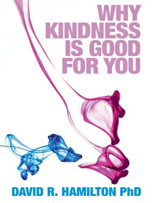 cover image of Why Kindness is Good for You